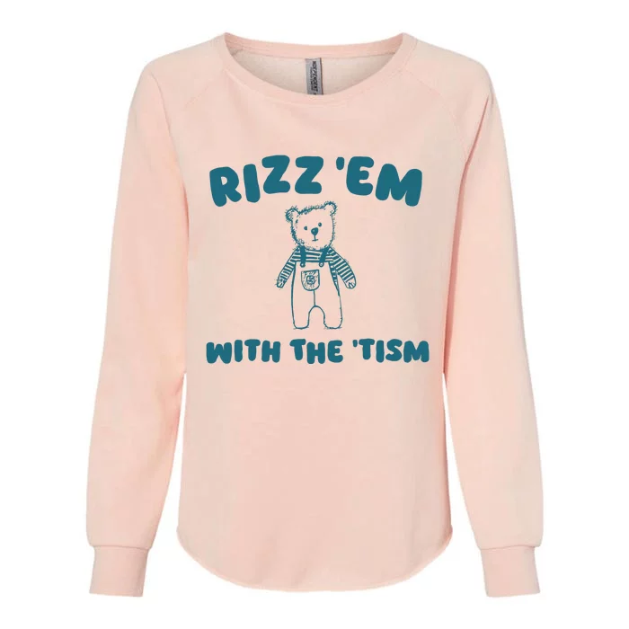 Rizz Em With The Tism Womens California Wash Sweatshirt