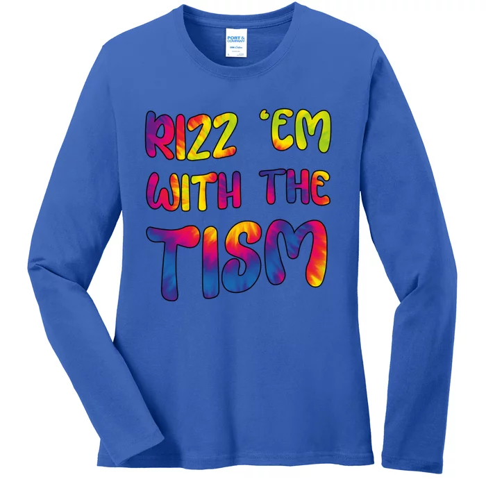 Rizz Em With The Tism Funny Autism Meme Autistic Cute Gift Ladies Long Sleeve Shirt