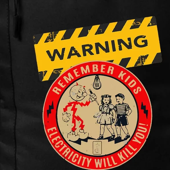 Remember Electricity Will Kill You Funny Electrician Daily Commute Backpack