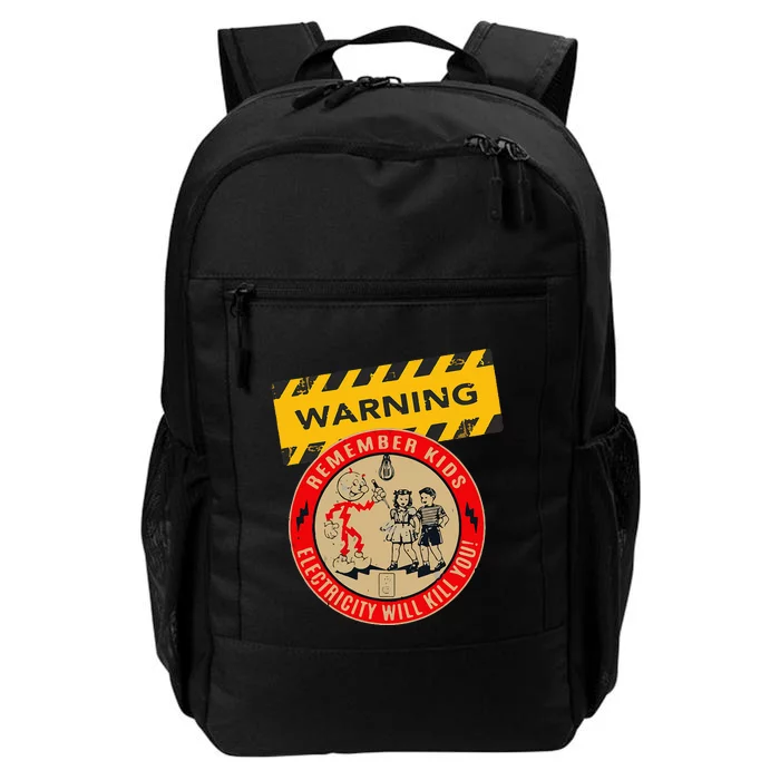 Remember Electricity Will Kill You Funny Electrician Daily Commute Backpack