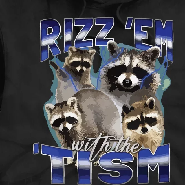 Rizz Em With The Tism Meme Autistic Racoon Funny Autism Tie Dye Hoodie