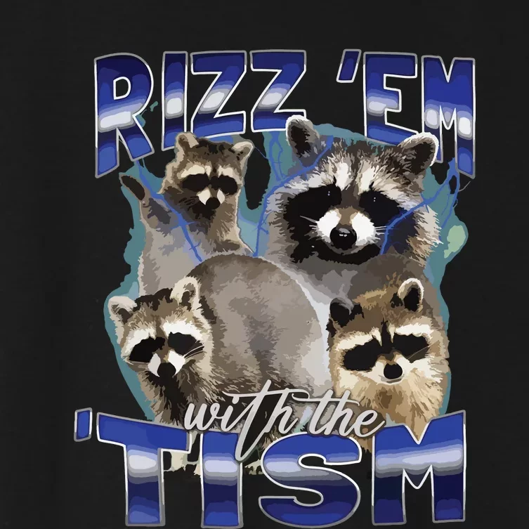 Rizz Em With The Tism Meme Autistic Racoon Funny Autism Women's Crop Top Tee