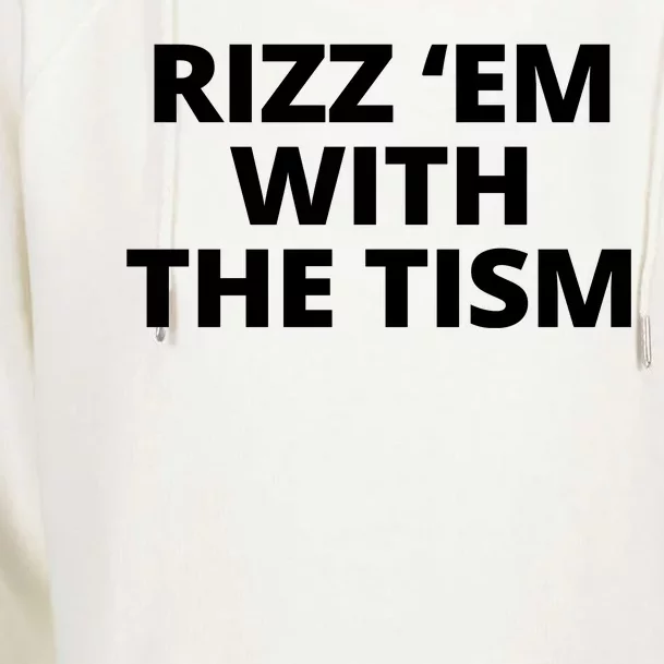 Rizz Em With The Tism Autism Womens Funnel Neck Pullover Hood