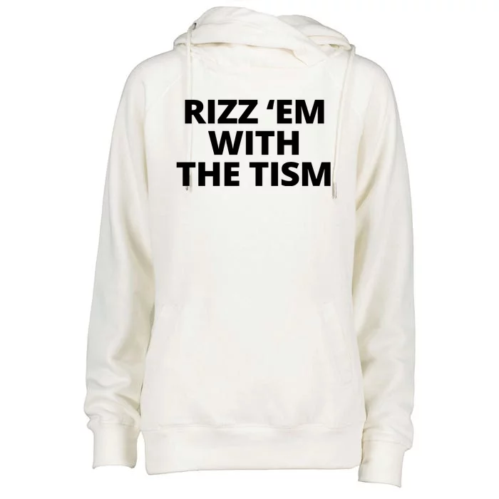 Rizz Em With The Tism Autism Womens Funnel Neck Pullover Hood