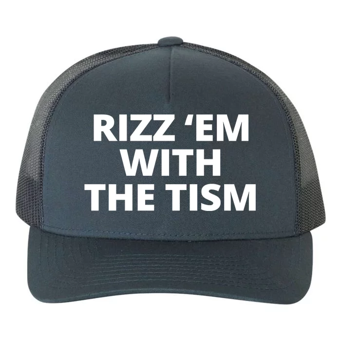 Rizz Em With The Tism Autism Yupoong Adult 5-Panel Trucker Hat