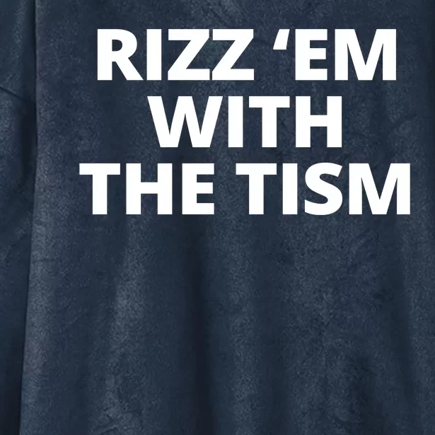 Rizz Em With The Tism Autism Hooded Wearable Blanket