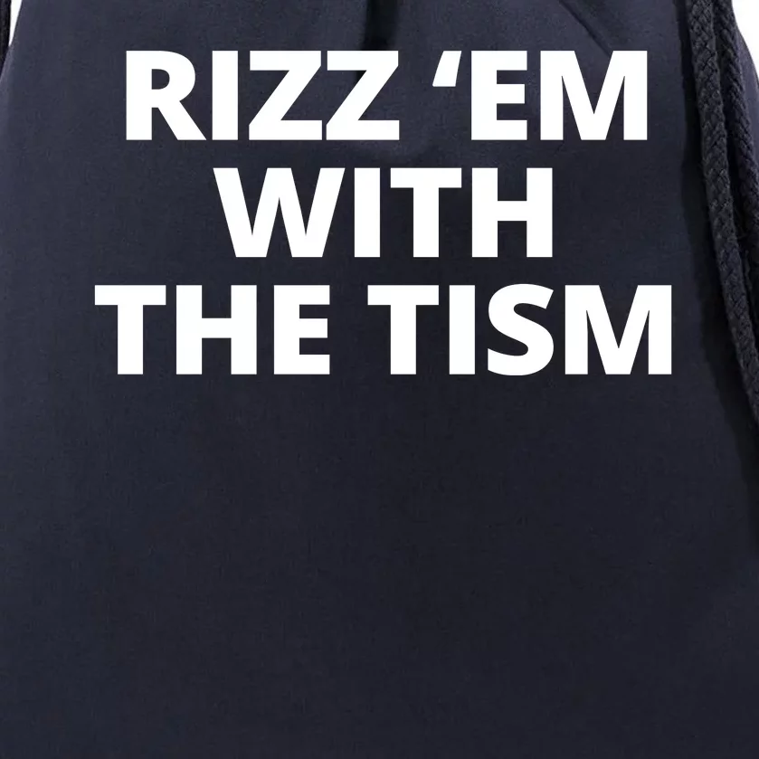 Rizz Em With The Tism Autism Drawstring Bag