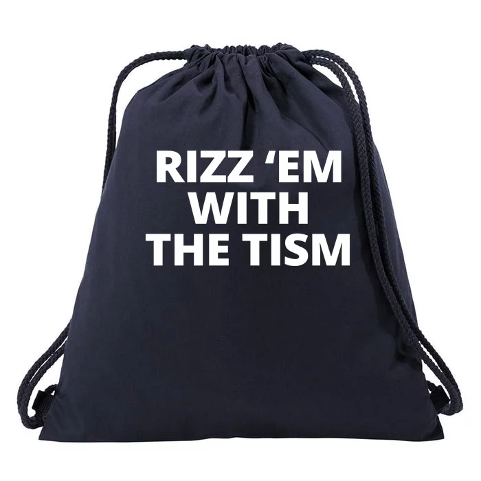 Rizz Em With The Tism Autism Drawstring Bag