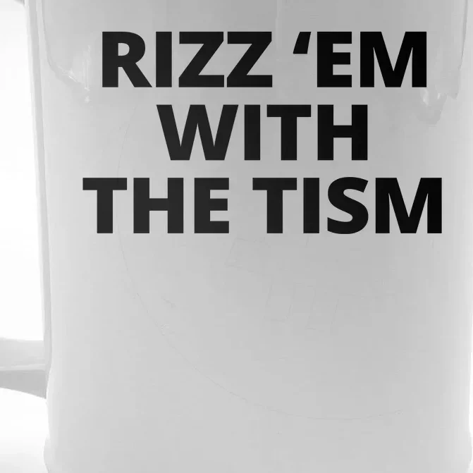 Rizz Em With The Tism Autism Front & Back Beer Stein