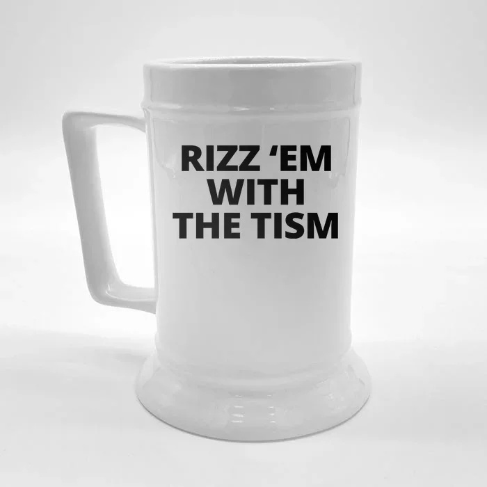 Rizz Em With The Tism Autism Front & Back Beer Stein