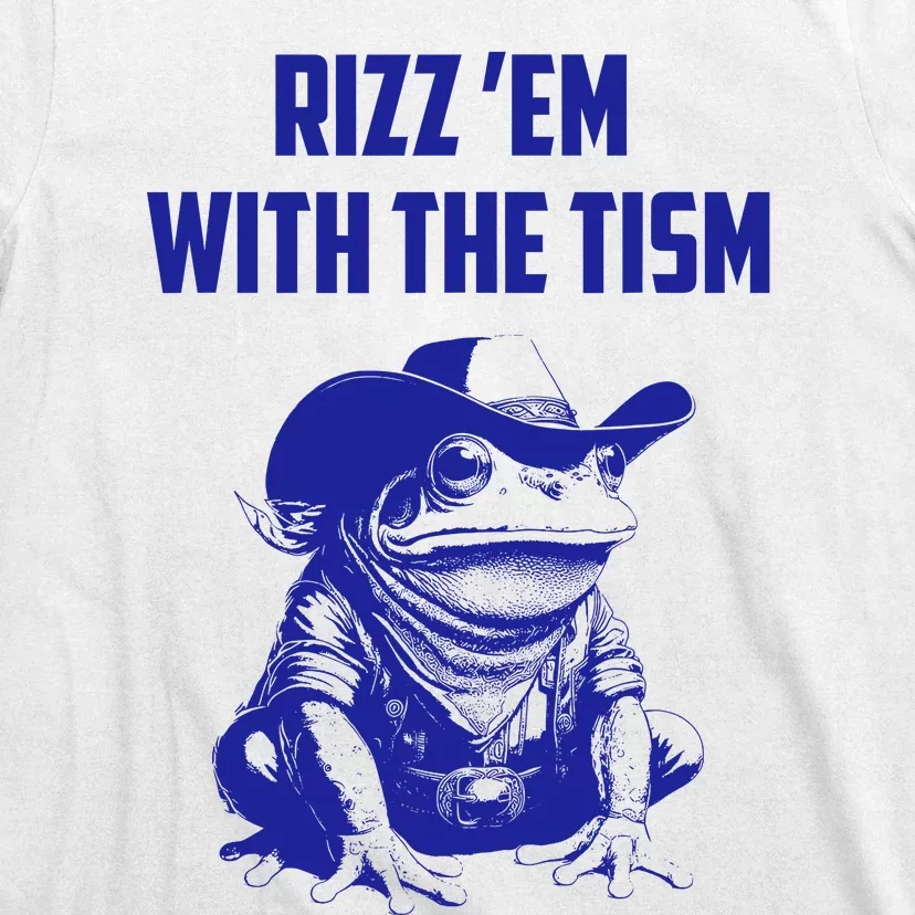 Rizz Em With The Tism Frog T-Shirt