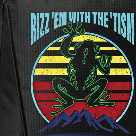 Rizz Em With The Tism Autism Funny Tism Rizz Autistic Frog Gift City Backpack