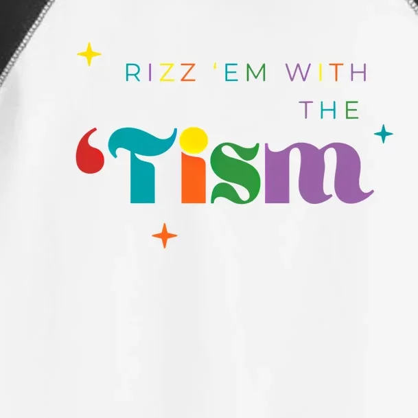 Rizz Em With The Tism Funny Autism Awareness Autistic Quote Cute Gift Toddler Fine Jersey T-Shirt