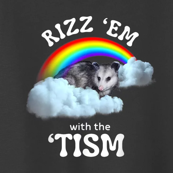 Rizz Em With The Tism Meme Autistic Opossum Autism Funny Toddler T-Shirt