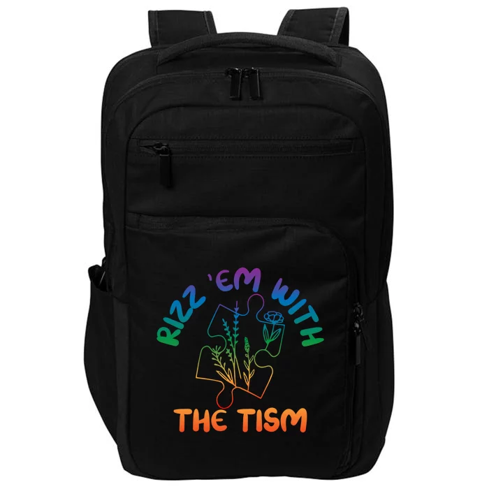 Rizz Em With The Tism Funny Autism Awareness Autistic Quote Great Gift Impact Tech Backpack