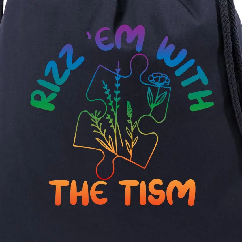 Rizz Em With The Tism Funny Autism Awareness Autistic Quote Great Gift Drawstring Bag