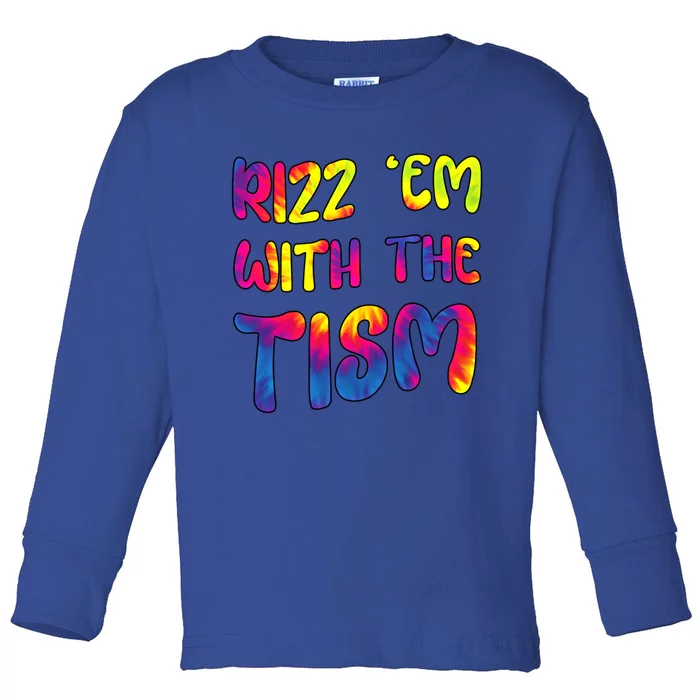 Rizz Em With The Tism Funny Autism Meme Autistic Gift Toddler Long Sleeve Shirt