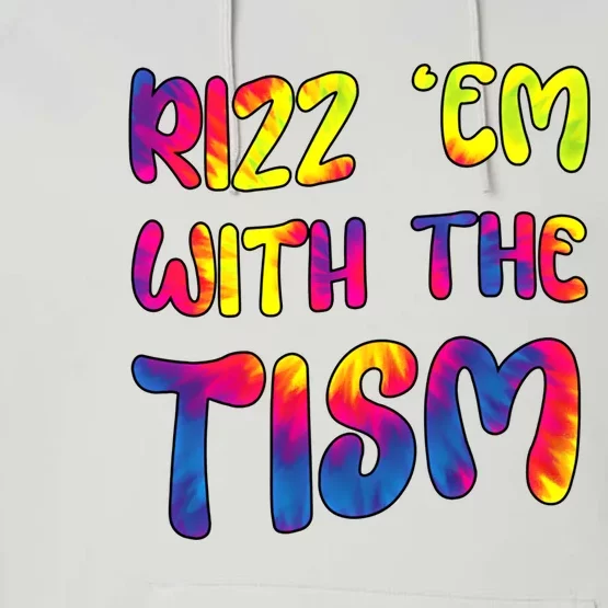 Rizz Em With The Tism Funny Autism Meme Autistic Gift Performance Fleece Hoodie