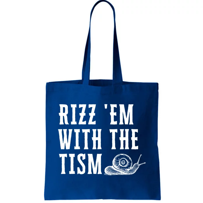 Rizz Em With The Tism Funny Autism Perfect Awareness Funny Gift Tote Bag