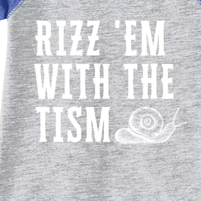 Rizz Em With The Tism Funny Autism Perfect Awareness Funny Gift Infant Baby Jersey Bodysuit