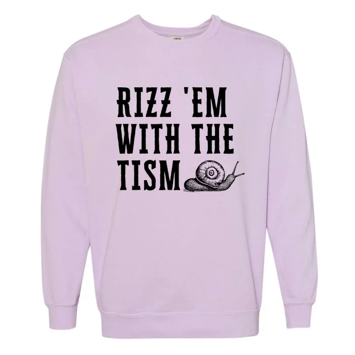 Rizz Em With The Tism Funny Autism Perfect Awareness Funny Gift Garment-Dyed Sweatshirt