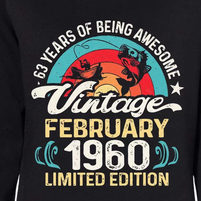 Retro February 1960 63 Year Old Fishing Lovers 63rd Birthday Womens California Wash Sweatshirt