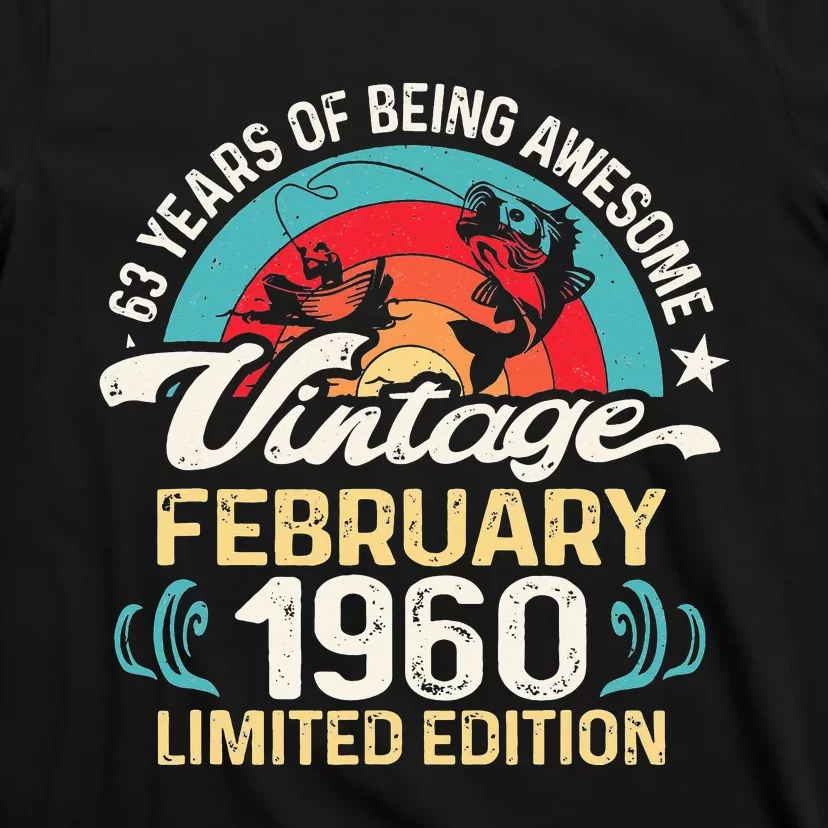 Retro February 1960 63 Year Old Fishing Lovers 63rd Birthday T-Shirt