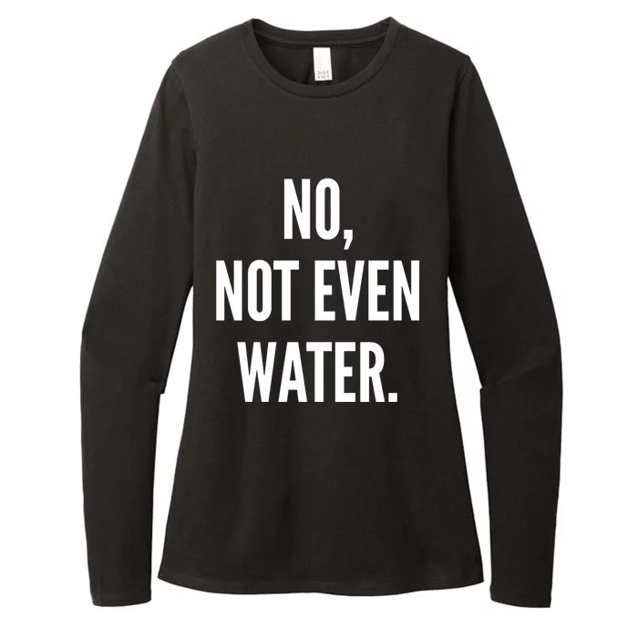 Ramadan Fasting 2020 No Not Even Water Islam Cute Gift Womens CVC Long Sleeve Shirt