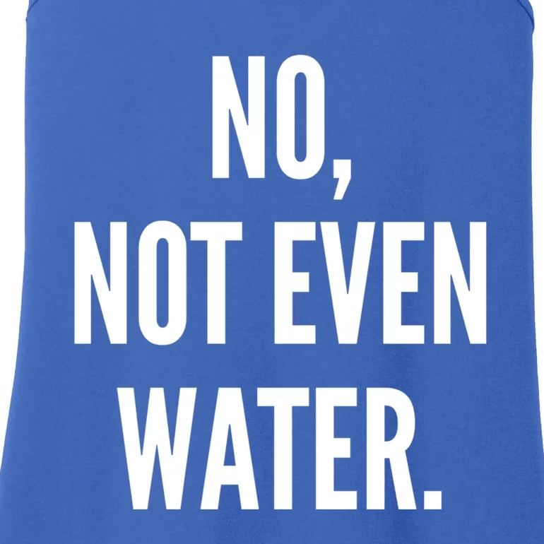 Ramadan Fasting 2020 No Not Even Water Islam Cute Gift Ladies Essential Tank