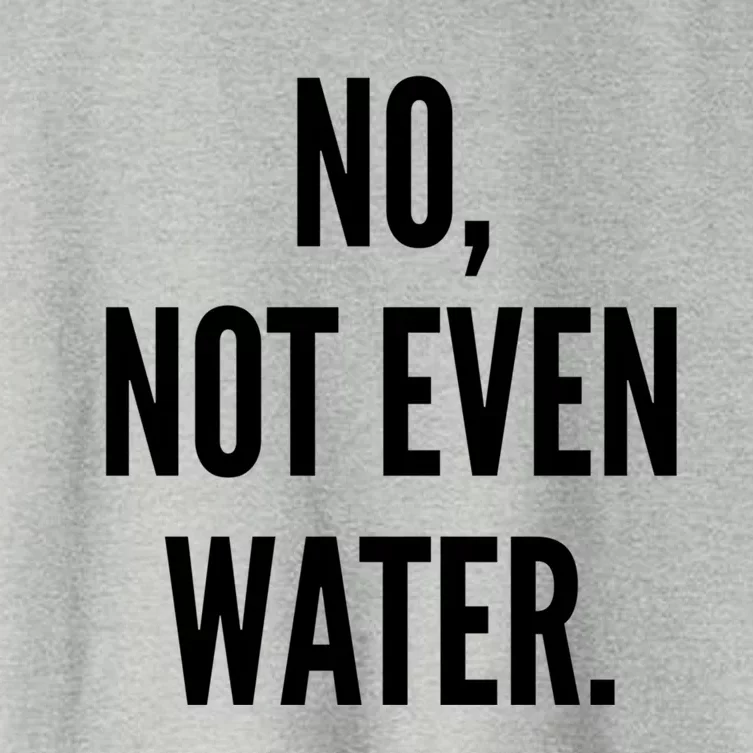 Ramadan Fasting 2020 No Not Even Water Islam Cute Gift Women's Crop Top Tee