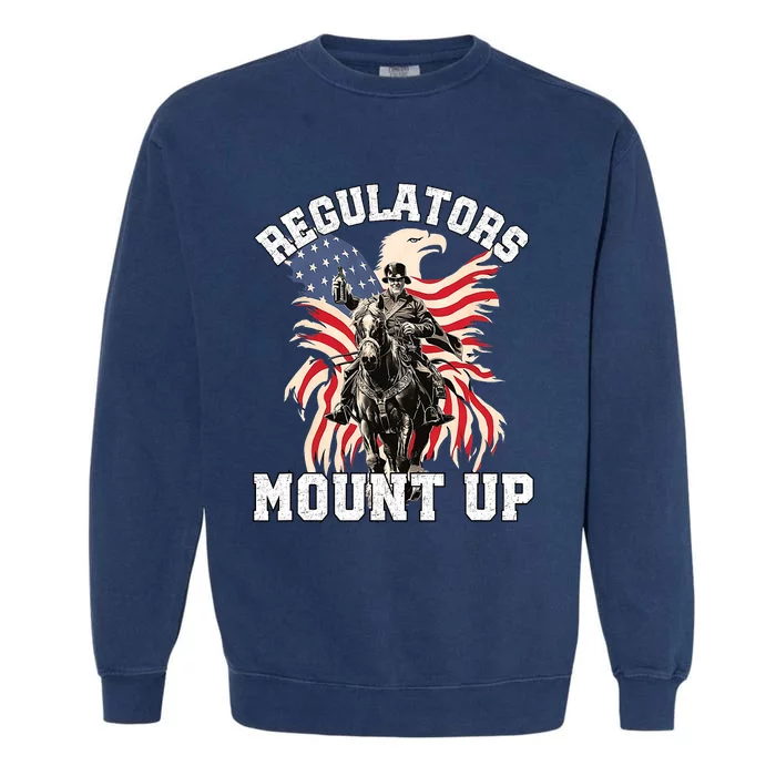 Regulators Funny 4th Of July Independence Day America Flag Garment-Dyed Sweatshirt