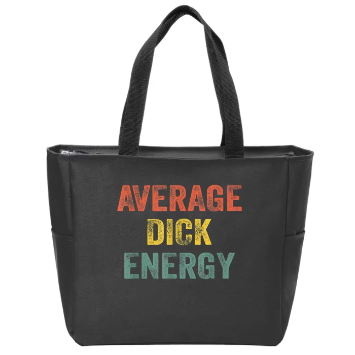 Retro Funny Average Dick Energy Gift Zip Tote Bag