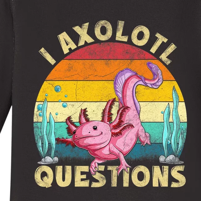 Retro Funny Axolotl I Axolotl Questions Cute Axolotl Baby Long Sleeve Bodysuit