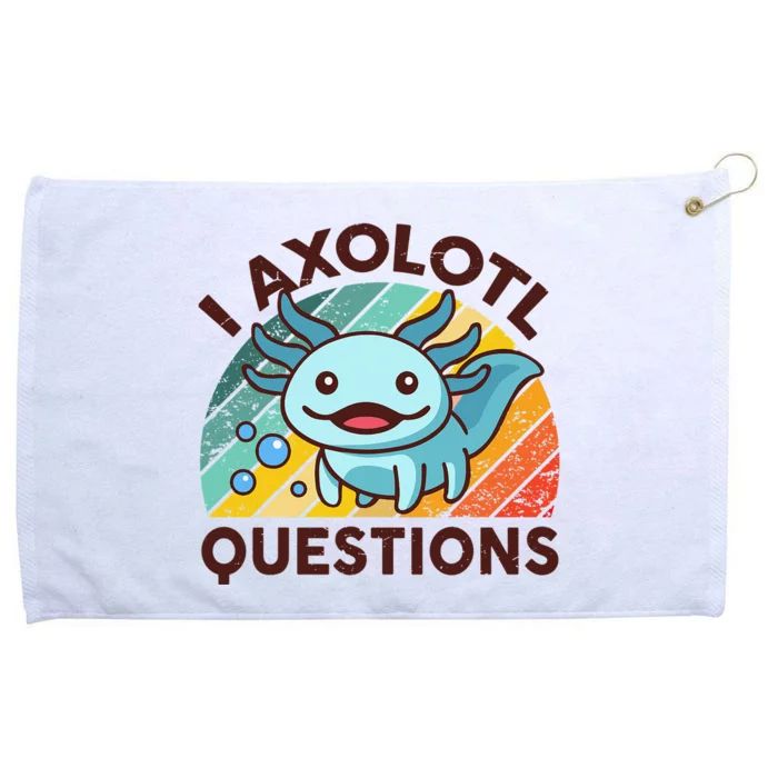 Retro Funny Axolotl I Axolotl Questions Cute Axolotl Grommeted Golf Towel