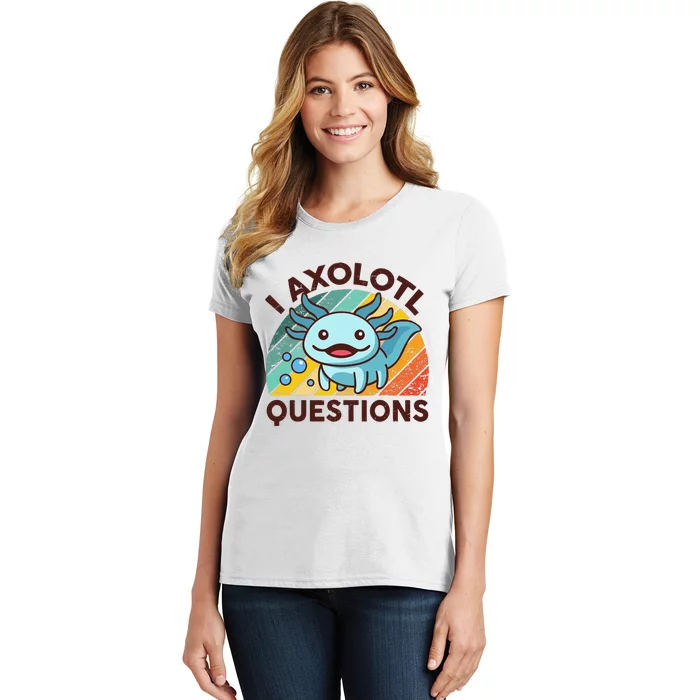 Retro Funny Axolotl I Axolotl Questions Cute Axolotl Women's T-Shirt