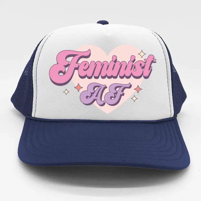 Retro Feminist Af Power Feminist Slogan Gift Trucker Hat