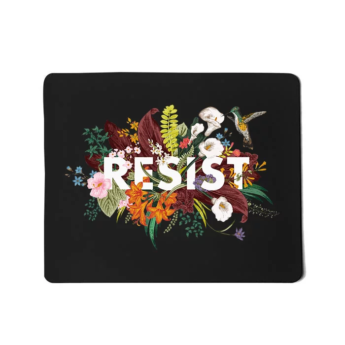 Resist Floral Anti Trump Political Protest Mousepad