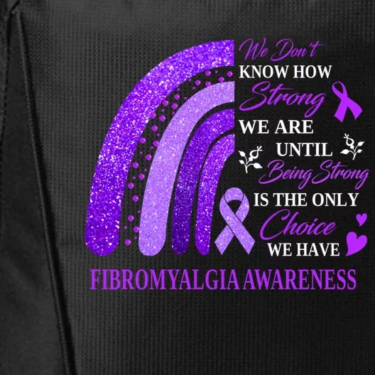 Rainbow Fibromyalgia Awareness Being Strong Is Choice Cute Gift City Backpack