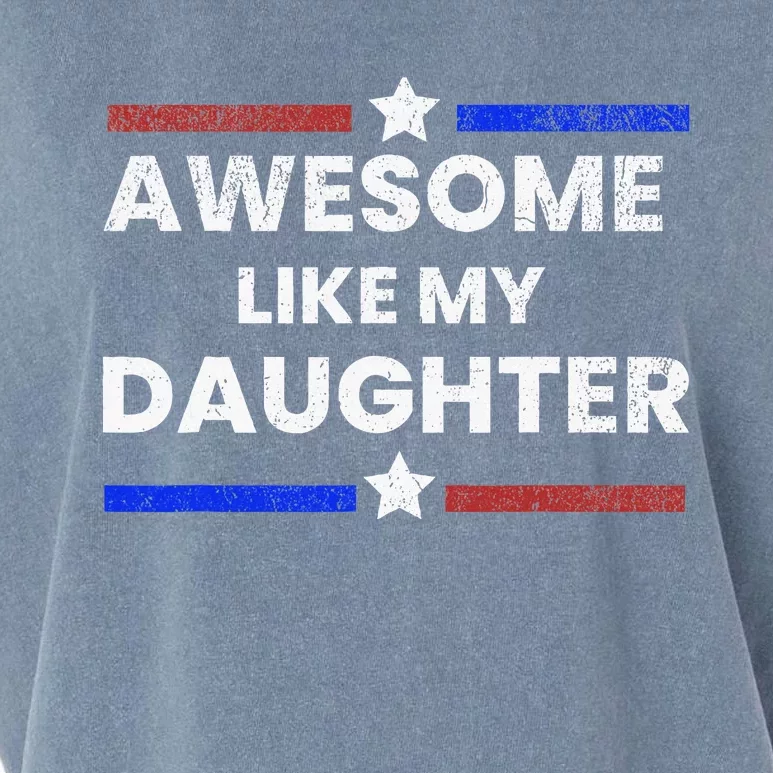 Retro Funny Awesome Like My Daughter Garment-Dyed Women's Muscle Tee