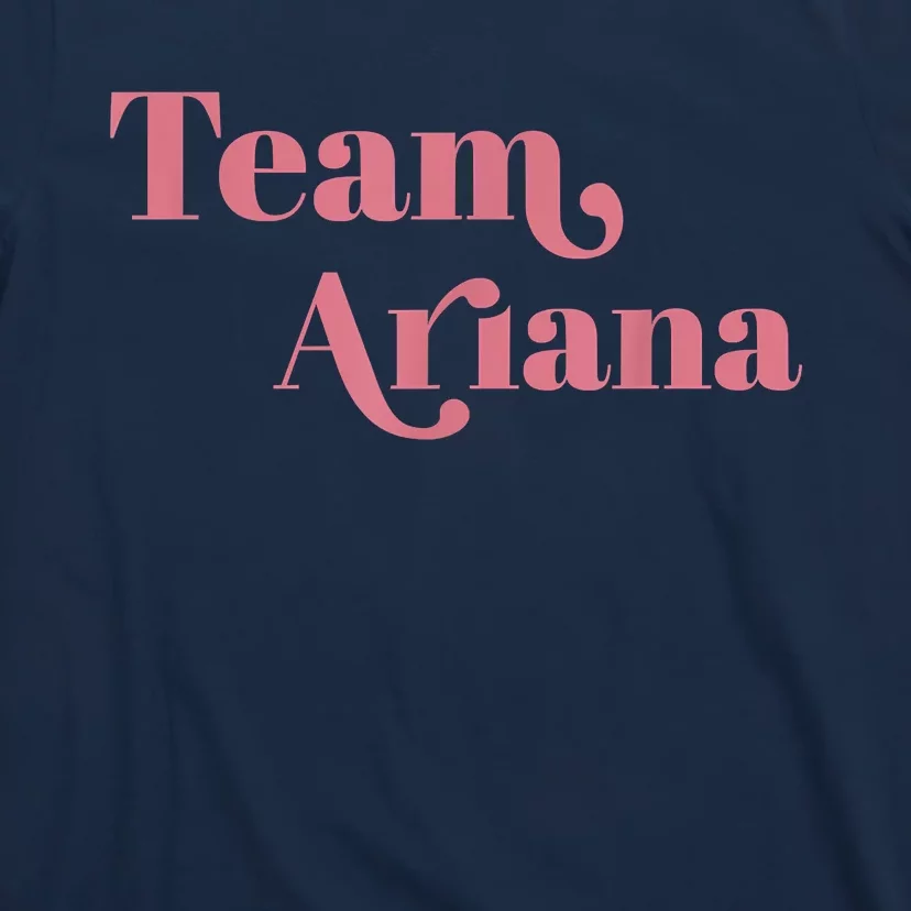 Retro For Ariana, Show Support Be On Team Ariana T-Shirt