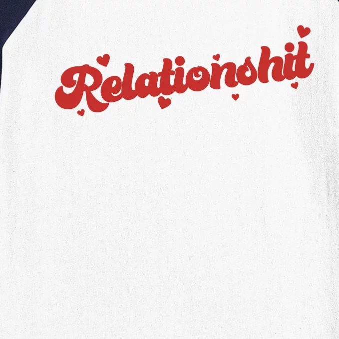 Relationshit Funny Anti Valentine Baseball Sleeve Shirt