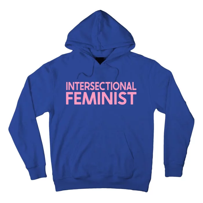 Radical Feminist Af Intersectional Feminism Power Great Gift Tall Hoodie