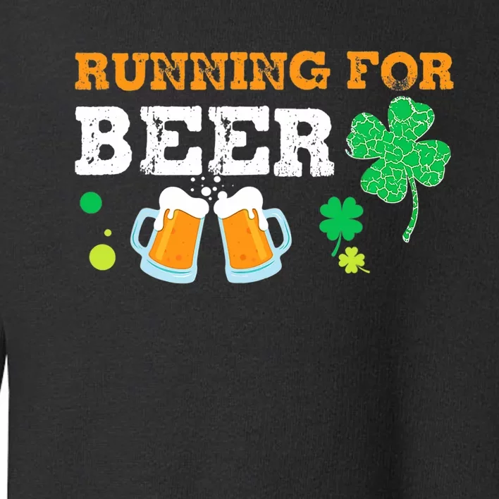 Running For Beer Funny St Patrick's Day Irish Toddler Sweatshirt