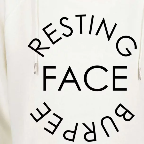 Resting Face Burpee Gift Womens Funnel Neck Pullover Hood