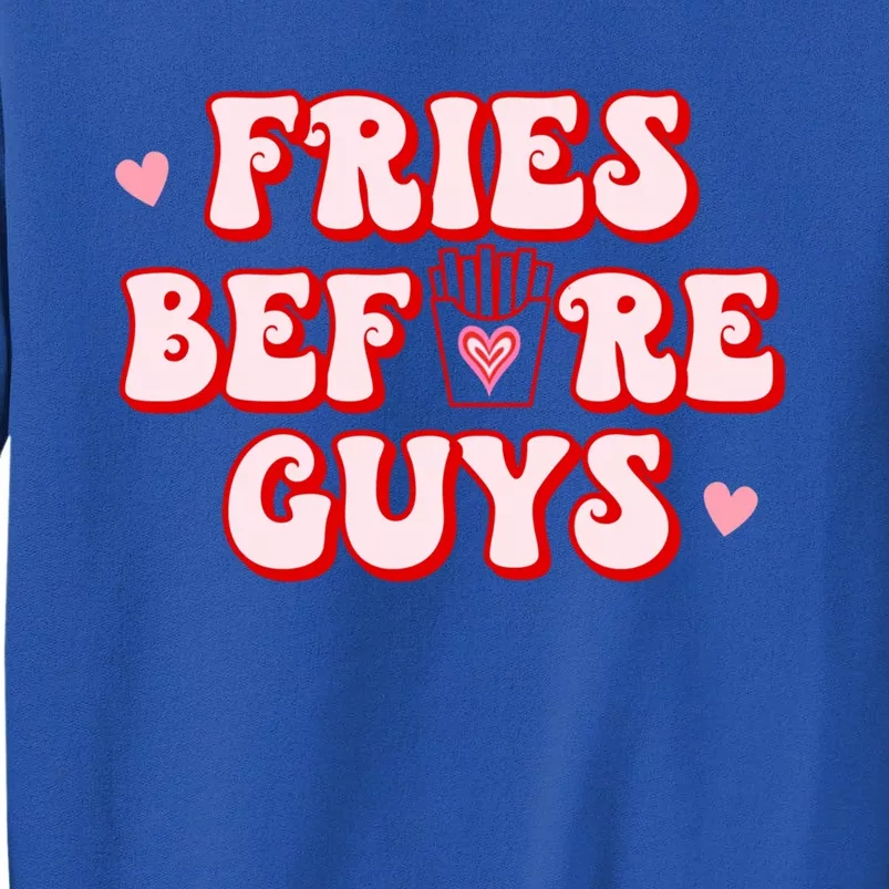 Retro Fries Before Guys French Fires Lover Funny Valentines Meaningful Gift Sweatshirt