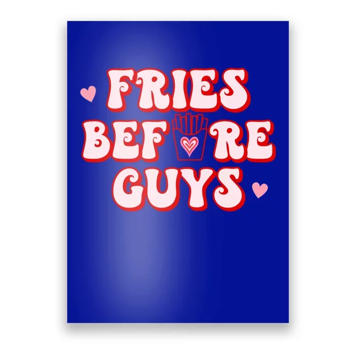 Retro Fries Before Guys French Fires Lover Funny Valentines Meaningful Gift Poster