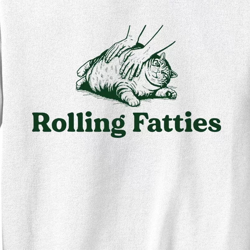 Rolling Fatties Cat Funny Cat Lover Kitten Owner Kitty Sweatshirt