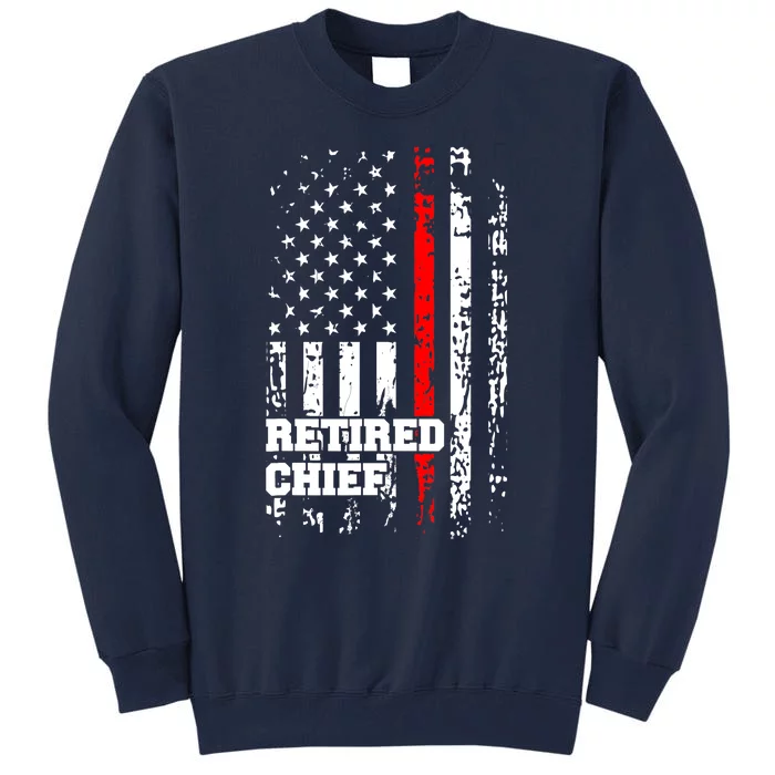 Retired Fire Chief Firefighter Rank Retirement Gift Tall Sweatshirt