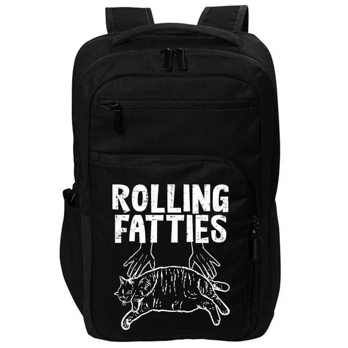 Rolling Fatties Cat Funny Fat Kitten Men Women Kids Girls Impact Tech Backpack