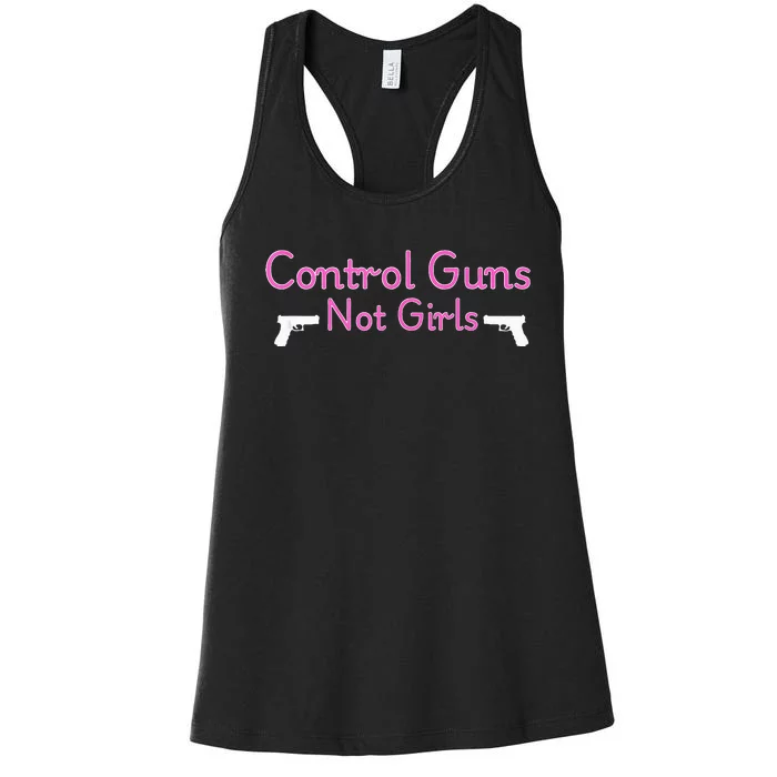 Rights Feminist Control Guns Not G.I.R.L.S Women's Racerback Tank